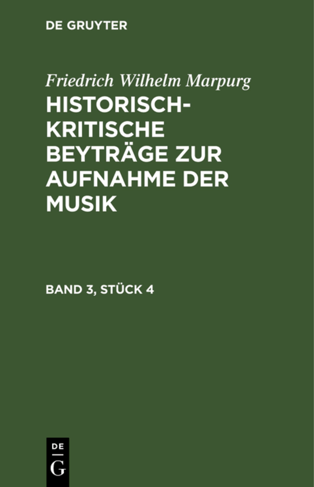 Friedrich Wilhelm Marpurg: Historisch-kritische Beyträge zur Aufnahme der Musik. Band 3, Stück 4